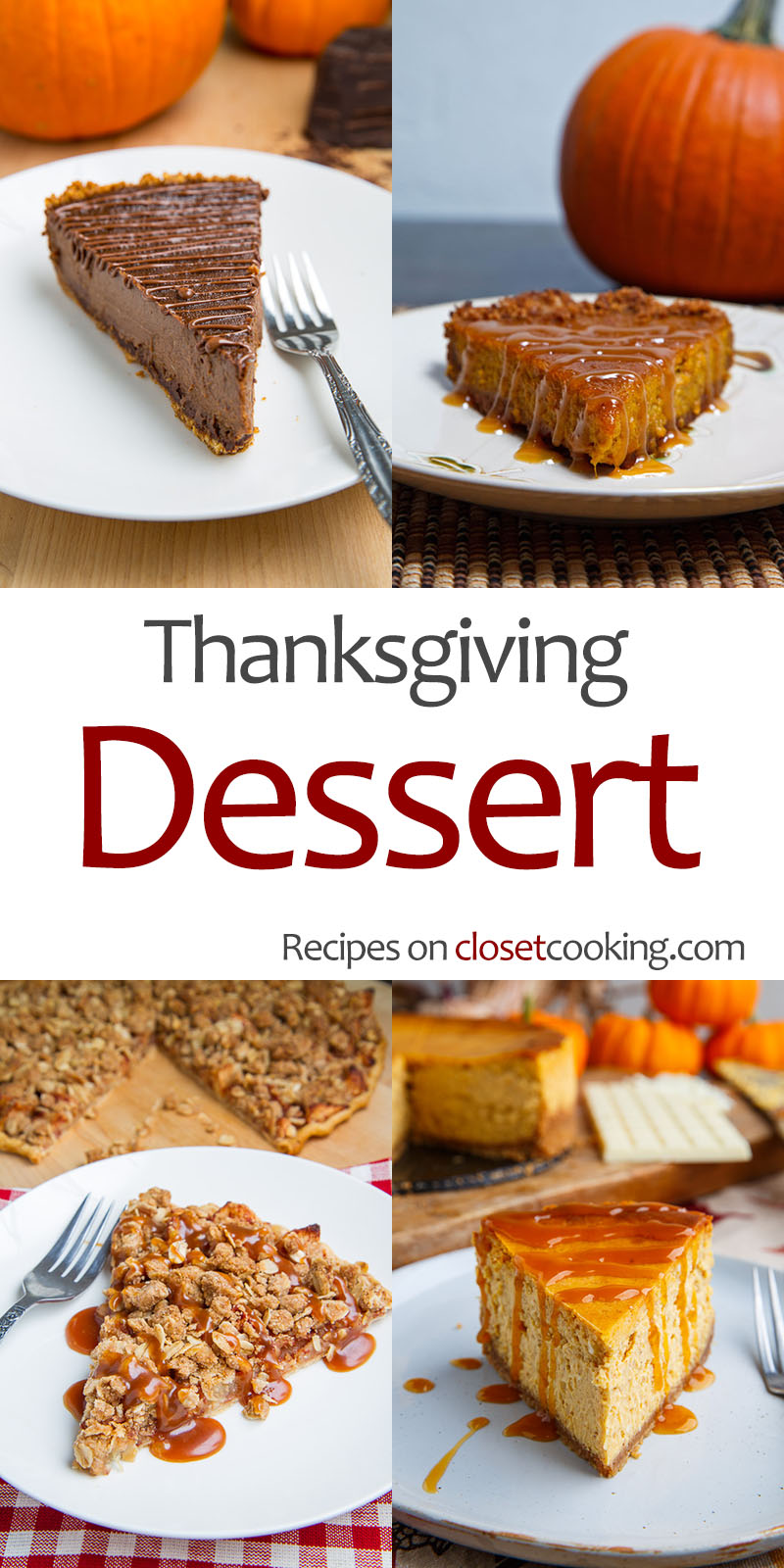 Thanksgiving Dessert Recipes - Closet Cooking